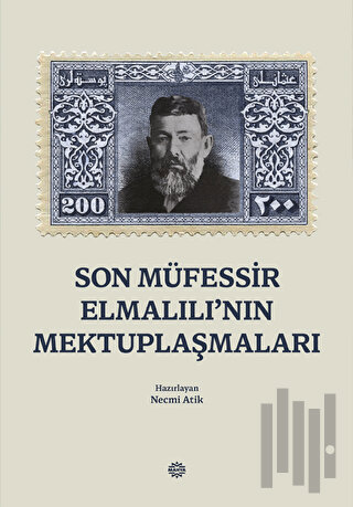 Son Müfessir Elmalılı’nın Mektuplaşmaları