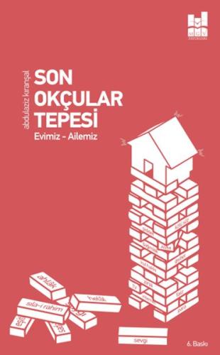 Son Okçular Tepesi - Evimiz-Ailemiz | Kitap Ambarı