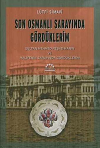 Son Osmanlı Sarayında Gördüklerim | Kitap Ambarı