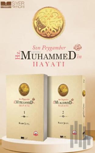 Son Peygamber Hz. Muhammed'in Hayatı 1 - 2 Cilt Takım | Kitap Ambarı