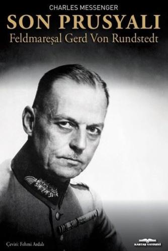Son Prusyalı Feldmareşel Gerd Von Rundstedt | Kitap Ambarı