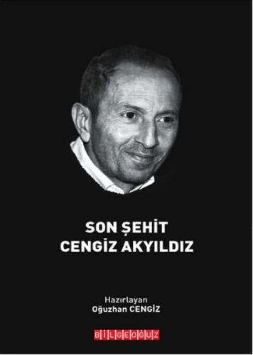Son Şehit Cengiz Akyıldız | Kitap Ambarı