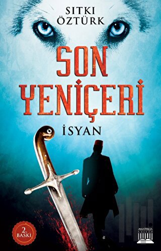 Son Yeniçeri - İsyan | Kitap Ambarı