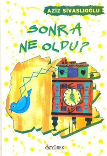 Sonra Ne Oldu? | Kitap Ambarı