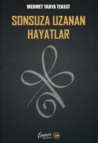 Sonsuza Uzanan Hayatlar | Kitap Ambarı