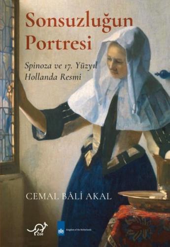 Sonsuzluğun Portresi - Spinoza ve 17. Yüzyıl Hollanda Resmi (Ciltli) |