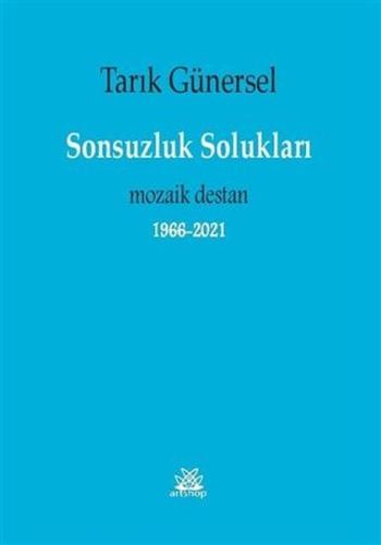 Sonsuzluk Solukları - Mozaik Destan 1966 2021