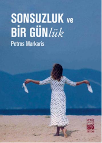 Sonsuzluk ve Bir Günlük | Kitap Ambarı