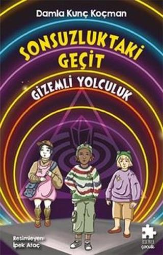 Sonsuzluktaki Geçit - Gizemli Yolculuk | Kitap Ambarı