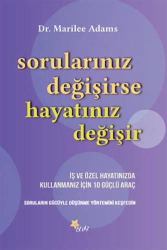 Sorularınız Değişirse Hayatınız Değişir