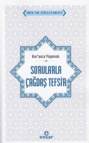 Kur’anca Yaşamak - Sorularla Çağdaş Tefsir | Kitap Ambarı