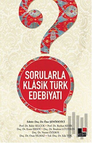 Sorularla Klasik Türk Edebiyatı | Kitap Ambarı