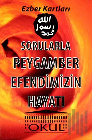 Sorularla Peygamber Efendimizin Hayatı - Ezber Kartları