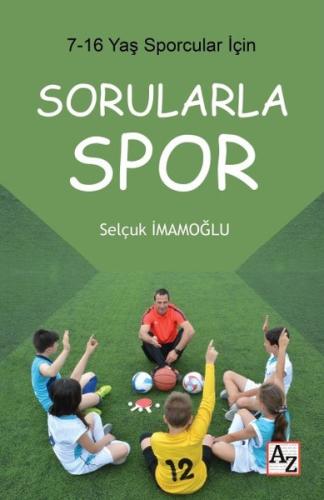 Sorularla Spor 7-16 Yaş Sporcular İçin