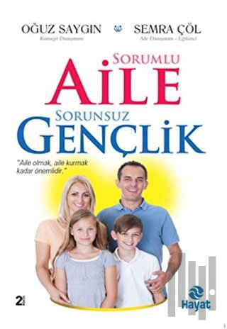 Sorumlu Aile Sorunsuz Gençlik