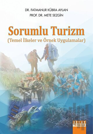 Sorumlu Turizm Temel İlkeler ve Örnek Uygulamalar | Kitap Ambarı