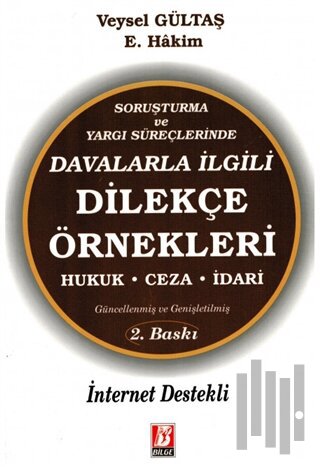 Soruşturma ve Yargı Süreçlerinde Davalarla İlgili Dilekçe Örnekleri
