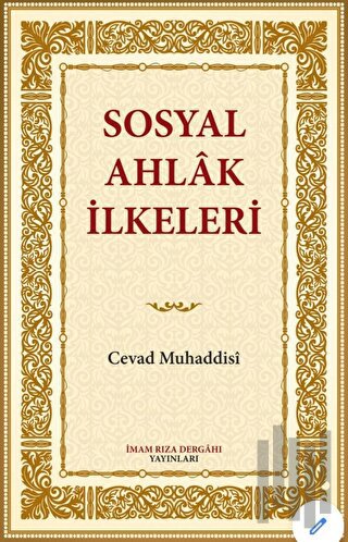Sosyal Ahlak İlkeleri