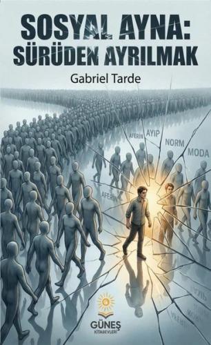Sosyal Ayna: Sürüden Ayrılmak | Kitap Ambarı