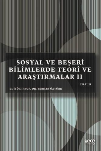 Sosyal ve Beşeri Bilimlerde Teori ve Araştırmalar 2 Cilt 3 | Kitap Amb