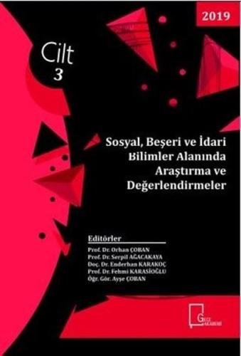 Sosyal Beşeri ve İdari Bilimler Alanında Araştırma ve Değerlendirmeler