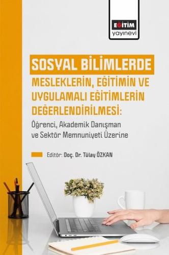 Sosyal Bilimlerde Mesleklerin Eğitimin ve Uygulamalı Eğitimlerin Değer