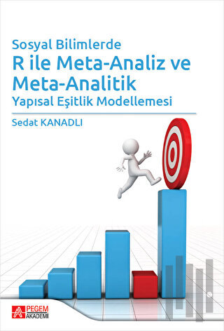 Sosyal Bilimlerde R ile Meta-Analiz ve Meta-Analitik
