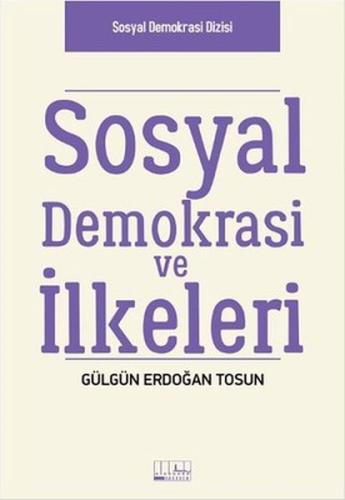 Sosyal Demokrasi ve İlkeleri | Kitap Ambarı