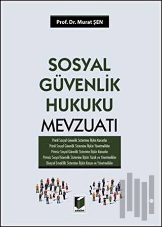 Sosyal Güvenlik Hukuku Mevzuatı (Ciltli)