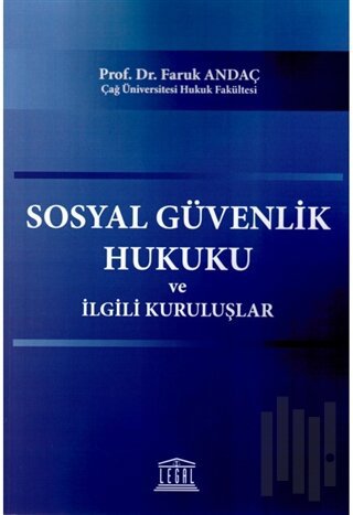 Sosyal Güvenlik Hukuku ve İlgili Kuruluşlar