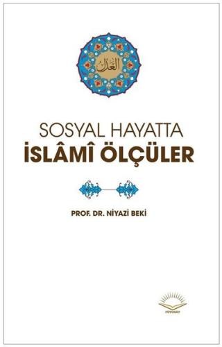 Sosyal Hayatta İslami Ölçüler | Kitap Ambarı