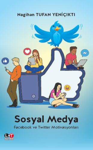 Sosyal Medya  Facebook ve Twitter Motivasyonları