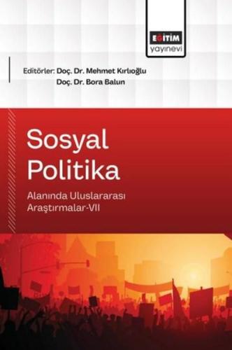 Sosyal Politika Alanında Uluslararası Araştırmalar 7
