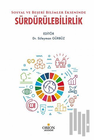 Sosyal ve Beşeri Bilimler Ekseninde Sürdürülebilirlik | Kitap Ambarı