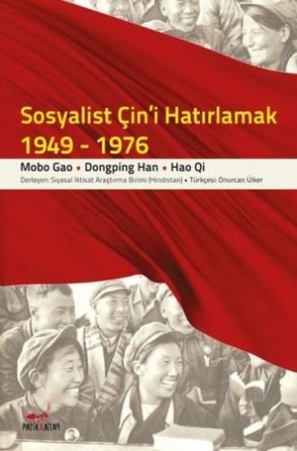 Sosyalist Çini Hatırlamak 1949 1976 | Kitap Ambarı