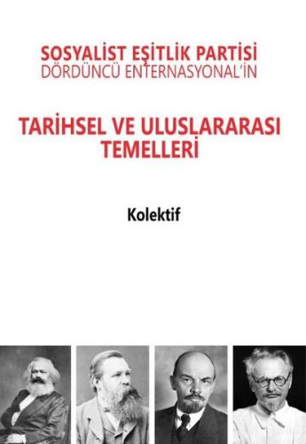 Sosyalist Eşitlik Partisi - Dördüncü Enternasyonal'in Tarihsel ve Uluslararası Temelleri
