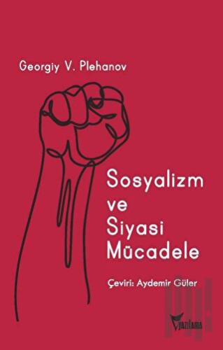 Sosyalizm ve Siyasi Mücadele | Kitap Ambarı