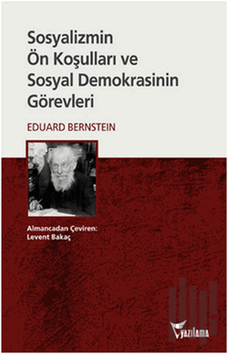 Sosyalizmin Ön Koşulları ve Sosyal Demokrasinin Görevleri