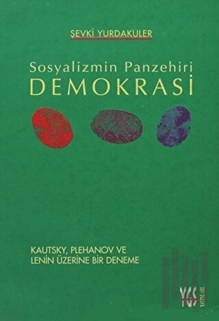 Sosyalizmin Panzehiri Demokrasi | Kitap Ambarı