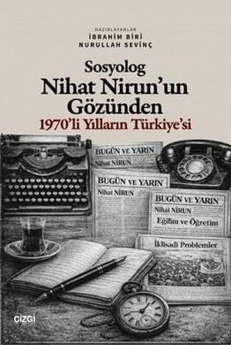 Sosyolog Nihat Nirun'un Gözünden 1970'li Yılların Türkiye'si | Kitap A