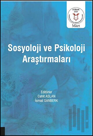 Sosyoloji ve Psikoloji Araştırmaları ( AYBAK 2020 Mart ) | Kitap Ambar