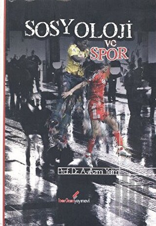 Sosyoloji ve Spor | Kitap Ambarı
