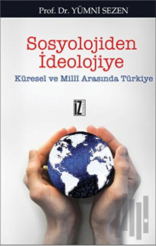 Sosyolojiden İdeolojiye | Kitap Ambarı