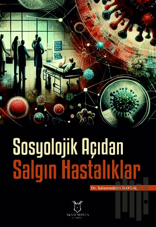 Sosyolojik Açıdan Salgın Hastalıklar