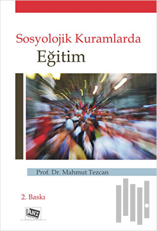 Sosyolojik Kuramlarda Eğitim | Kitap Ambarı