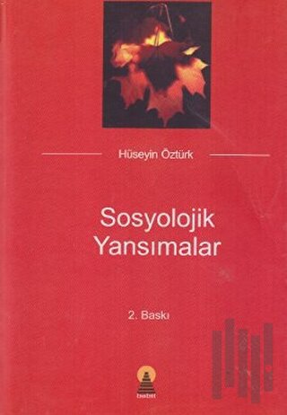 Sosyolojik Yansımalar