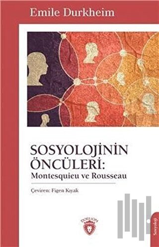 Sosyolojinin Öncüleri: Montesquieu ve Rousseau | Kitap Ambarı