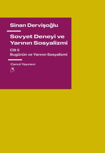 Sovyet Deneyi ve Yarının Sosyalizmi Cilt 2 - Bugünün ve Yarının Sosyal
