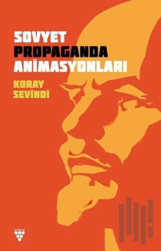 Sovyet Propaganda Animasyonları | Kitap Ambarı