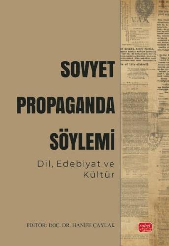 Sovyet Propaganda Söylemi - Dil, Edebiyat ve Kültür